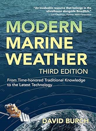 Guide to Modern Marine Weather: From Time-honored Traditional Knowledge To The Latest Technology