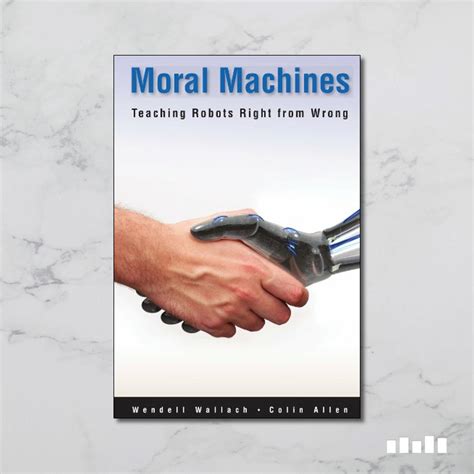 Guide to Moral Machines: Teaching Robots Right From Wrong