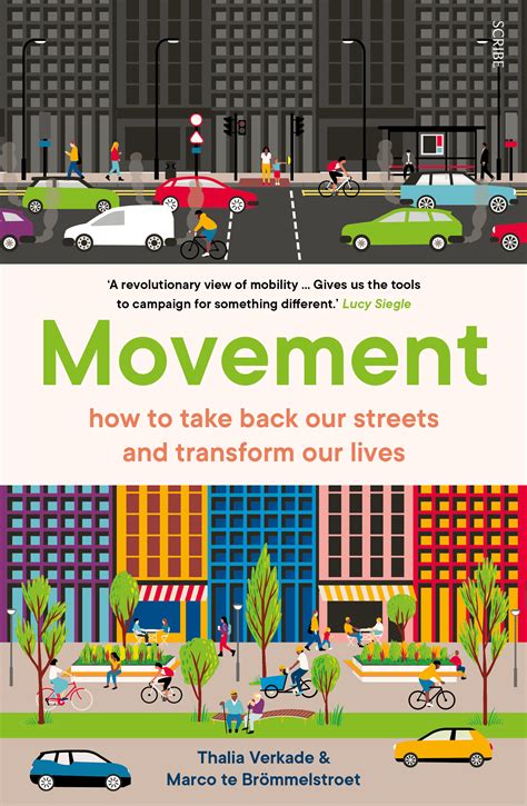 Guide to Movement: How To Take Back Our Streets And Transform Our Lives