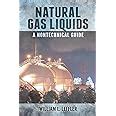 Guide to Natural Gas Liquids: A Nontechnical Guide