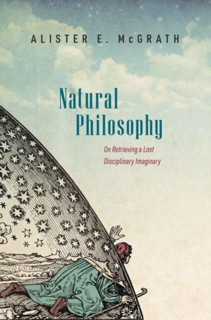 Guide to Natural Philosophy: On Retrieving A Lost Disciplinary Imaginary