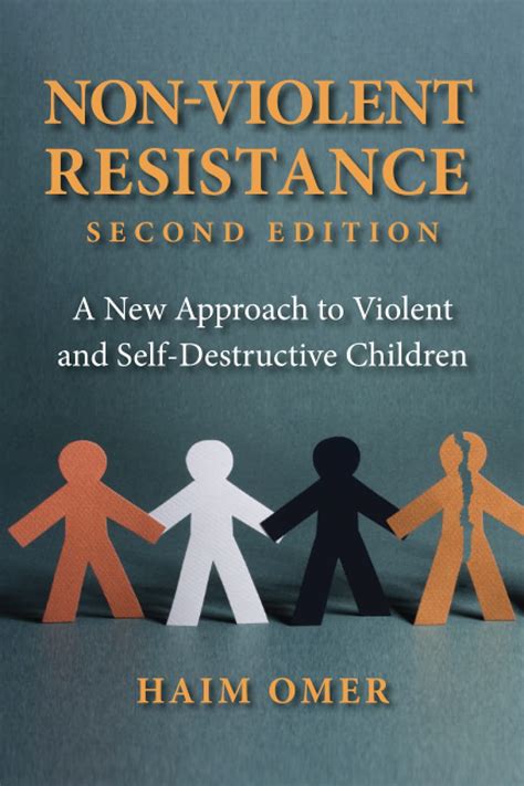 Guide to Non-Violent Resistance: A New Approach To Violent And Self-Destructive Children