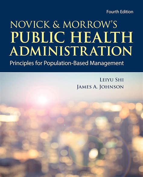 Guide to Novick & Morrow's Public Health Administration: Principles For Population-Based Management
