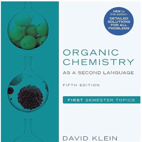 Guide to Organic Chemistry As A Second Language First Semester Topics 5th Edition