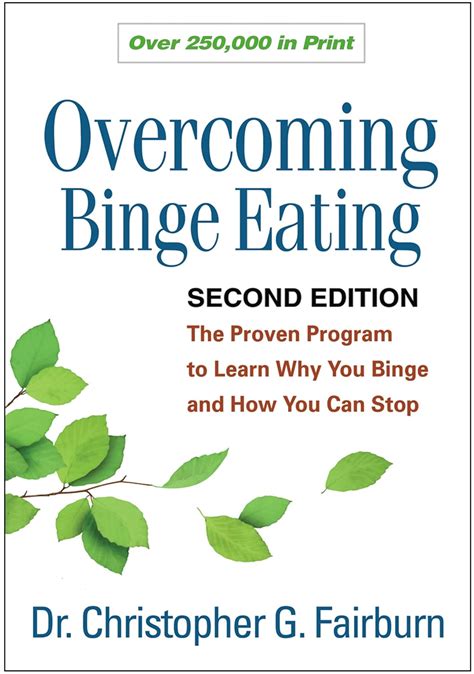 Guide to Overcoming Binge Eating: The Proven Program To Learn Why You Binge And How You Can Stop