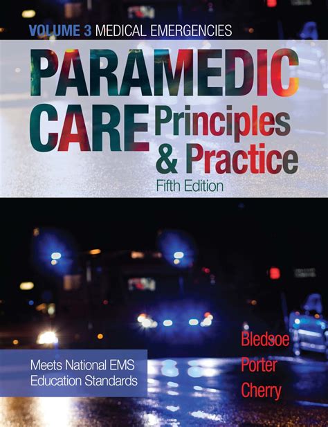 Guide to Paramedic Care: Principles & Practice Volume 3