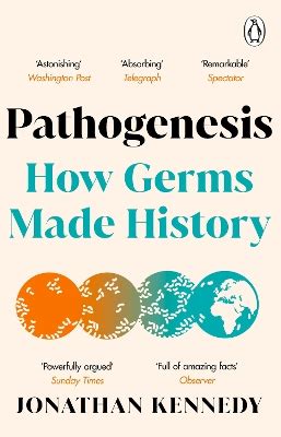 Guide to Pathogenesis: How Germs Made History