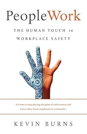 Guide to PeopleWork: The Human Touch In Workplace Safety