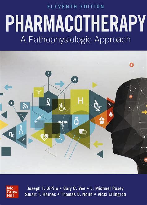 Guide to Pharmacotherapy: A Pathophysiologic Approach Eleventh Edition