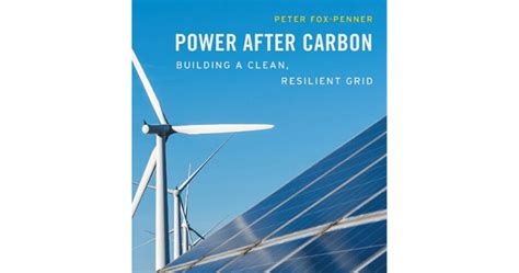 Guide to Power After Carbon: Building A Clean Resilient Grid