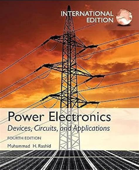 Guide to Power Electronics: Circuits Devices & Applications