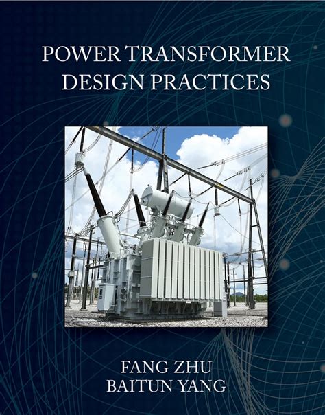 Guide to Power Transformer Design Practices