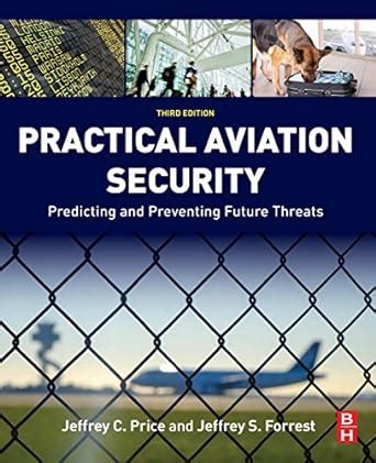 Guide to Practical Aviation Security: Predicting And Preventing Future Threats