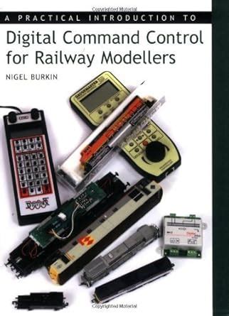 Guide to Practical Introduction To Digital Command Control For Railway Modellers
