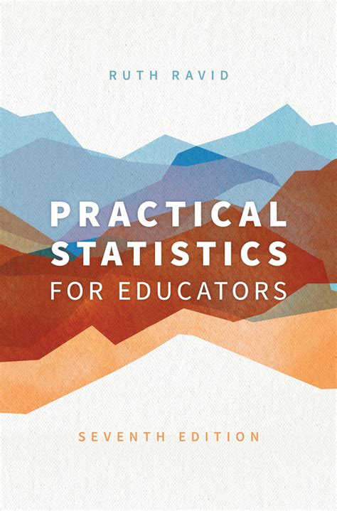 Guide to Practical Statistics For Educators