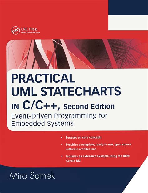 Guide to Practical UML Statecharts In C/C++: Event-Driven Programming For Embedded Systems