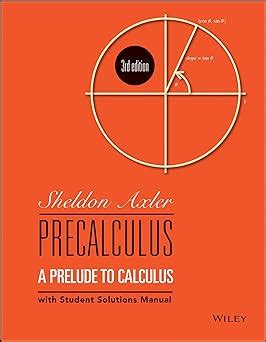 Guide to Precalculus: A Prelude To Calculus 3rd Edition