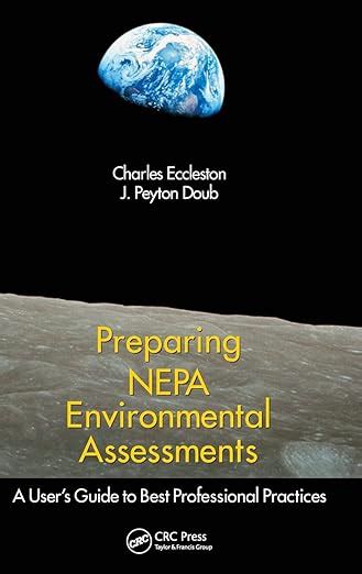 Guide to Preparing NEPA Environmental Assessments: A User's Guide To Best Professional Practices