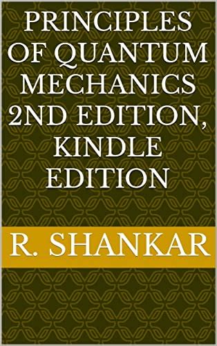 Guide to Principles Of Quantum Mechanics 2nd Edition Kindle Edition
