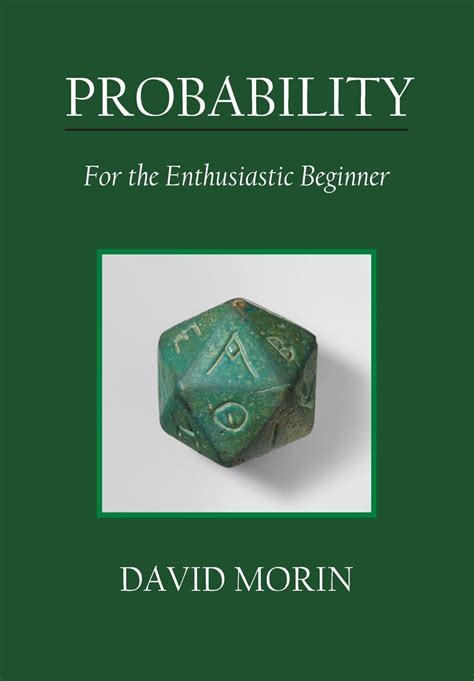 Guide to Probability: For The Enthusiastic Beginner