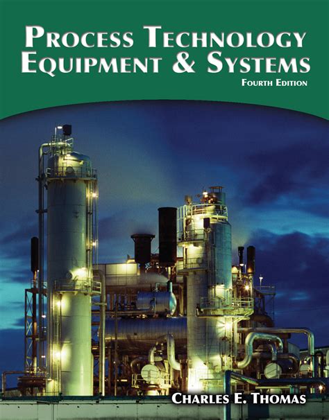 Guide to Process Technology Equipment And Systems