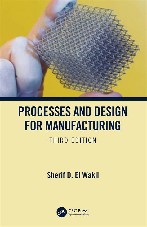 Guide to Processes And Design For Manufacturing Third Edition
