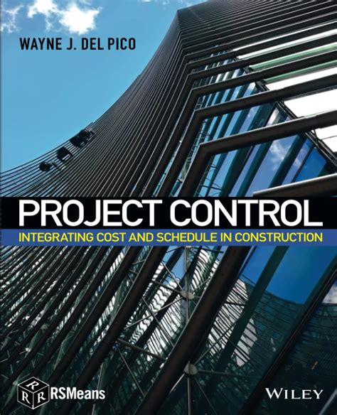 Guide to Project Control: Integrating Cost And Schedule In Construction (RSMeans)
