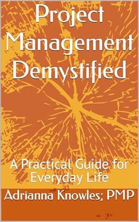 Guide to Project Management Demystified