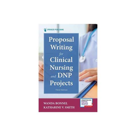 Guide to Proposal Writing For Clinical Nursing And DNP Projects Third Edition