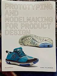 Guide to Prototyping And Modelmaking For Product Design: Second Edition
