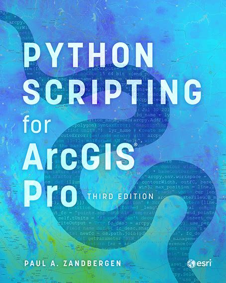Guide to Python Scripting For ArcGIS Pro
