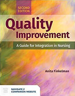 Guide to Quality Improvement: A Guide For Integration In Nursing