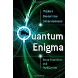 Guide to Quantum Enigma: Physics Encounters Consciousness