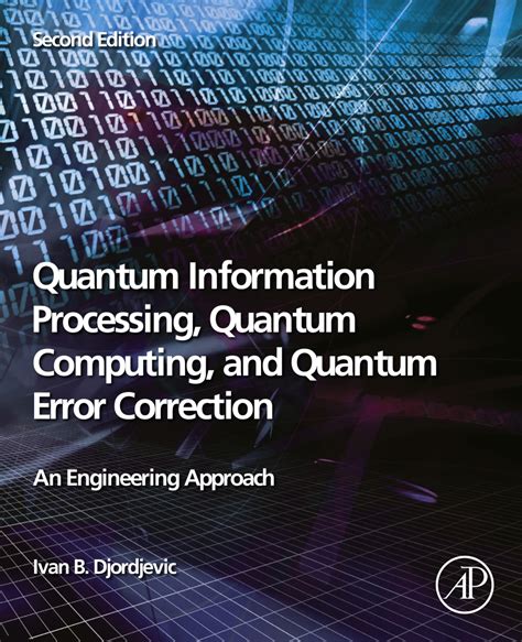 Guide to Quantum Information Processing And Quantum Error Correction: An Engineering Approach