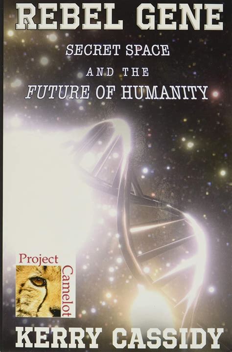 Guide to REBEL GENE: Secret Space And The Future Of Humanity
