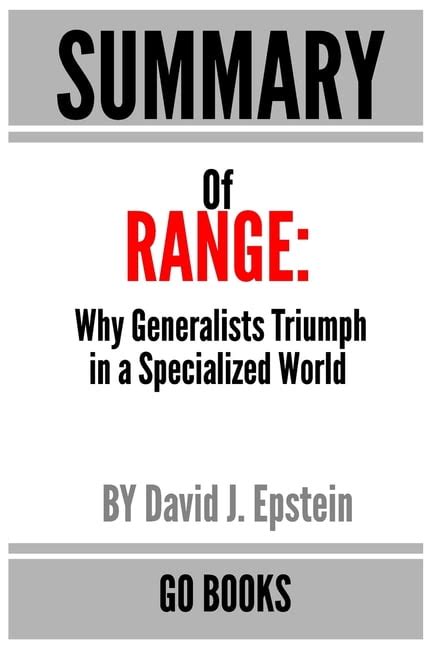 Guide to Range: How Generalists Triumph In A Specialized World