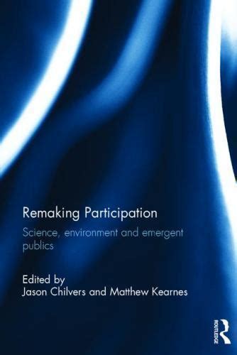 Guide to Remaking Participation: Science Environment And Emergent Publics