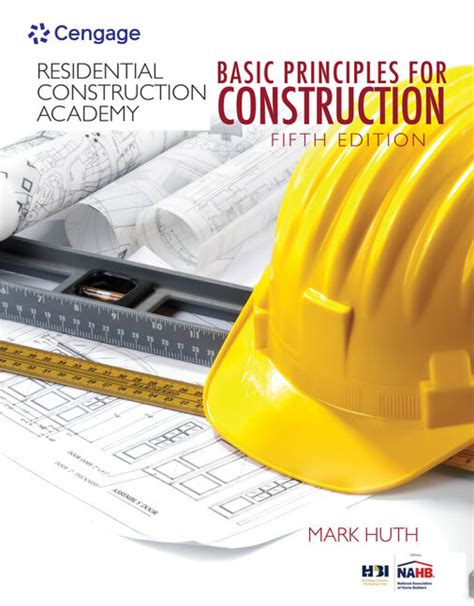 Guide to Residential Construction Academy: Basic Principles For Construction