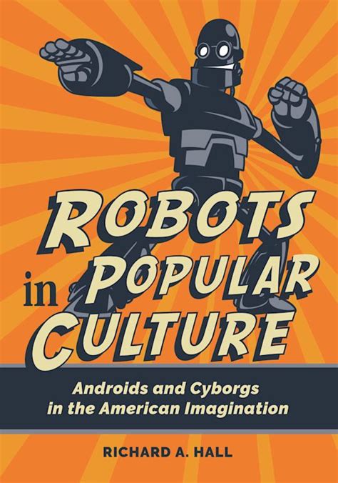 Guide to Robots In American Popular Culture