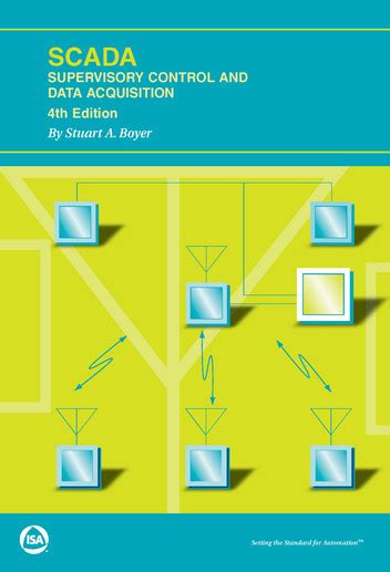 Guide to SCADA: Supervisory Control And Data Acquisition Fourth Edition