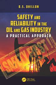 Guide to Safety And Reliability In The Oil And Gas Industry: A Practical Approach