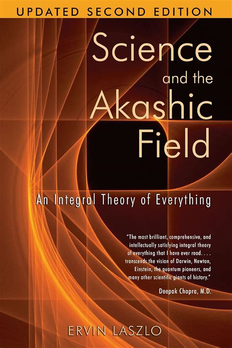 Guide to Science And The Akashic Field: An Integral Theory Of Everything