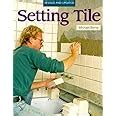 Guide to Setting Tile: Revised And Updated