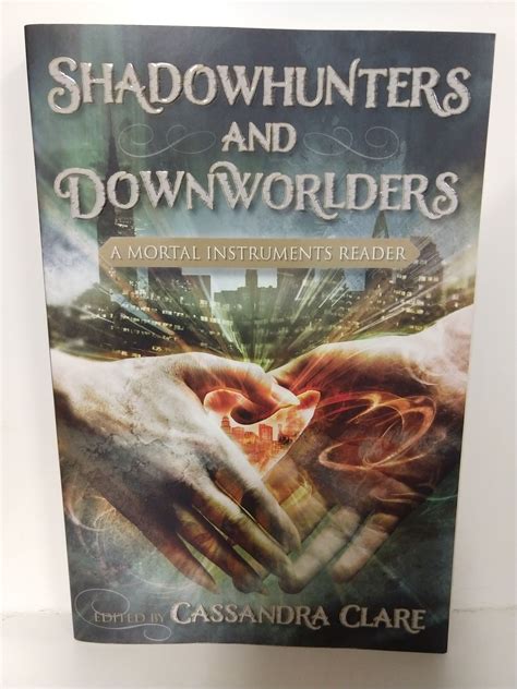 Guide to Shadowhunters And Downworlders: A Mortal Instruments Reader