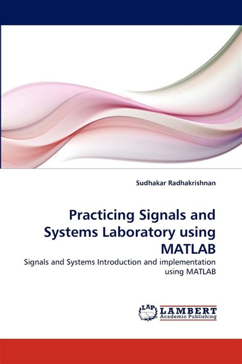 Guide to Signals And Systems Laboratory With MATLAB