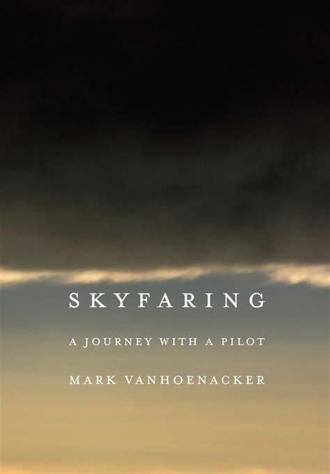 Guide to Skyfaring: A Journey With A Pilot