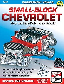 Guide to Small Block Chevrolet: Stock And High-Performance Rebuilds (Workbench How-to)