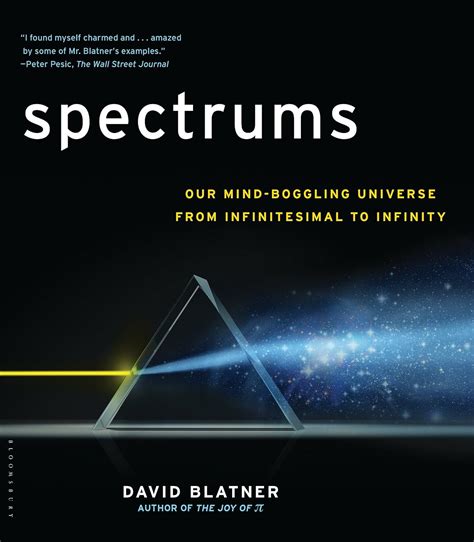 Guide to Spectrums: Our Mind-boggling Universe From Infinitesimal To Infinity