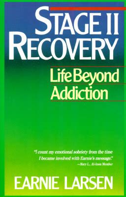 Guide to Stage II Recovery: Life Beyond Addiction