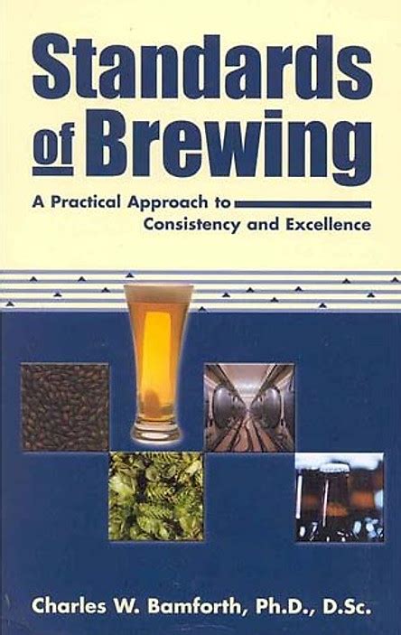 Guide to Standards Of Brewing: Formulas For Consistency And Excellence